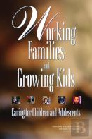 Working Families And Growing Kids