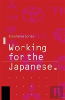 Working For The Japanese: Myths And Realities