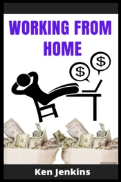 Working From Home: Earn Income By Workin