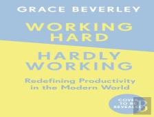 Working Hard, Hardly Working