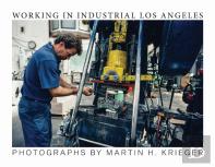Working In Industrial Los Angeles
