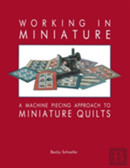 Working In Miniature