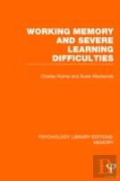 Working Memory And Severe Learning Difficulties (Ple: Memory)