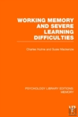 Bertrand.pt - Working Memory And Severe Learning Difficulties (Ple: Memory)
