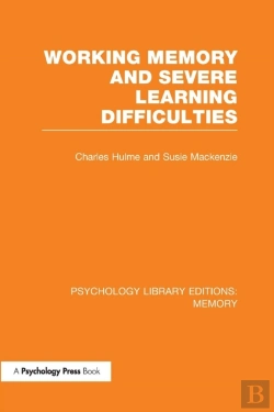 Bertrand.pt - Working Memory And Severe Learning Difficulties (Ple: Memory)