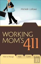 Working Mom'S 411