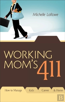 Bertrand.pt - Working Mom'S 411