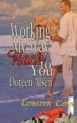 Working My Way Back To You