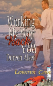 Working My Way Back To You