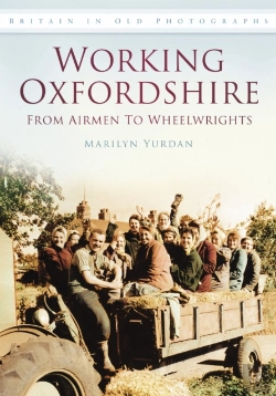 Bertrand.pt - Working Oxfordshire: From Airmen To Wheelwrights
