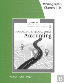 Bertrand.pt - Working Papers, Chapters 1-14 For Warren/Jones/Tayler'S Financial &  Managerial Accounting