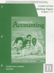 Working Papers, Chapters 1-17 For Gilbertson/Lehman/Gentene'S Century  21 Accounting: General Journal, 10th