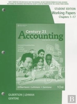 Bertrand.pt - Working Papers, Chapters 1-17 For Gilbertson/Lehman/Gentene'S Century  21 Accounting: General Journal, 10th