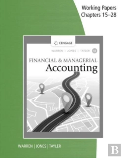Bertrand.pt - Working Papers, Chapters 15-28 For Warren/Jones/Tayler'S Financial &  Managerial Accounting