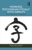 Working Psychoanalytically With Infants