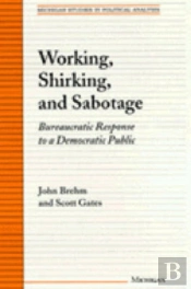 Working, Shirking, And Sabotage
