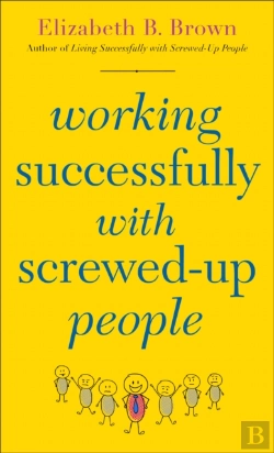 Bertrand.pt - Working Successfully With Screwed-Up People