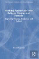Working Systemically With Refugee Couples And Families