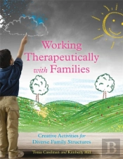 Working Therapeutically With Families