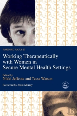 Bertrand.pt - Working Therapeutically With Women In Secure Mental Health Settings