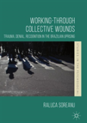 Working-Through Collective Wounds