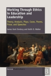 Working Through Ethics In Education And Leadership