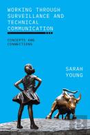 Working Through Surveillance And Technical Communication