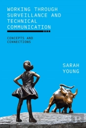 Working Through Surveillance And Technical Communication