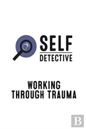 Working Through Trauma