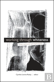 Working Through Whiteness