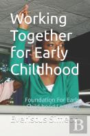 Working Together For Early Childhood