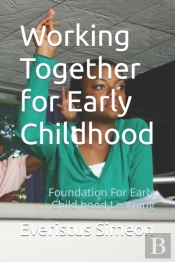 Working Together For Early Childhood
