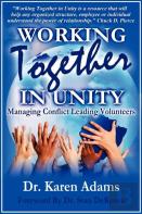 Working Together In Unity Managing Conflict Leading Volunteers