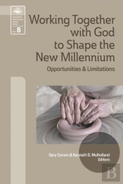 Working Together With God To Shape The New Millennium
