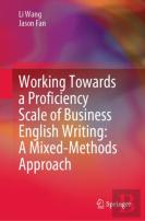 Working Towards A Proficiency Scale Of Business English Writing: A Mixed-Methods Approach