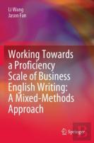 Working Towards A Proficiency Scale Of Business English Writing: A Mixed-Methods Approach