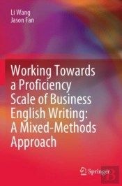 Working Towards A Proficiency Scale Of Business English Writing: A Mixed-Methods Approach