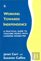 Working Towards Independence