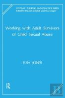 Working With Adult Survivors Of Child Sexual Abuse
