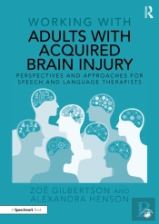 Working With Adults With Acquired Brain Injury