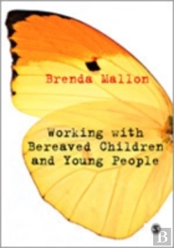 Bertrand.pt - Working With Bereaved Children And Young People