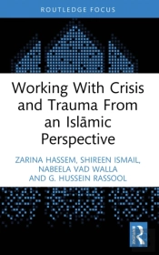 Working With Crisis And Trauma From An Islamic Perspective