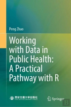 Bertrand.pt - Working With Data In Public Health: A Practical Pathway With R