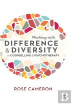 Working With Difference And Diversity In Counselling And Psychotherapy