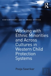 Working With Ethnic Minorities And Across Cultures In Western Child Protection Systems