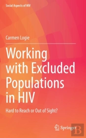 Working With Excluded Populations In Hiv