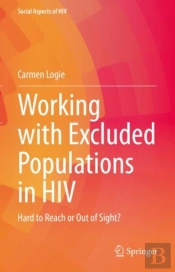 Working With Excluded Populations In Hiv