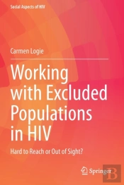 Working With Excluded Populations In Hiv