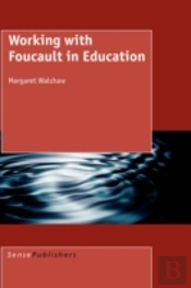 Working With Foucault In Education