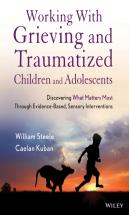 Working With Grieving And Traumatized Children And Adolescents